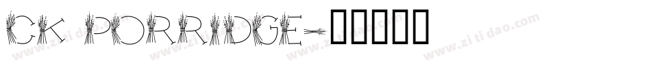 CK Porridge字体转换